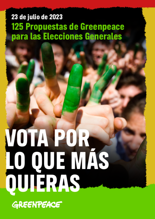Propuestas de Greenpeace para las elecciones generales